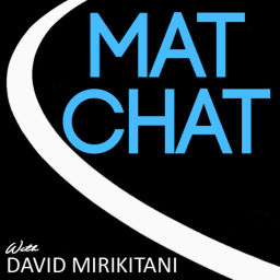 Podcast thumbnail for Mat Chat with David Mirikitani