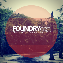 Podcast thumbnail for FOUNDRYcast