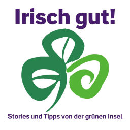 Podcast thumbnail for Irisch gut! Stories und Tipps von der grünen Insel