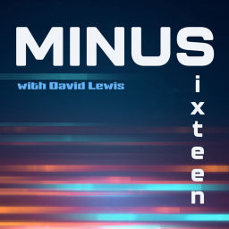 Podcast thumbnail for The Minus Sixteen Podcast