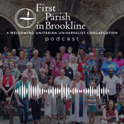 Podcast thumbnail for Called by Love: The First Parish in Brookline Podcast