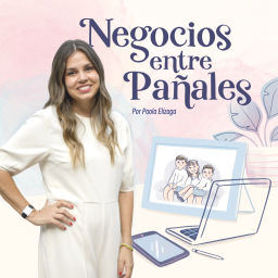 Podcast thumbnail for Negocios Entre Pañales | Maternidad y Emprendimiento