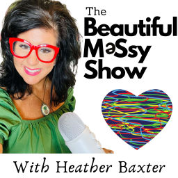 Podcast thumbnail for The Beautiful Messy Show