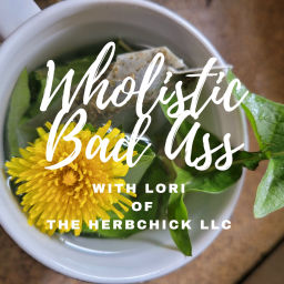 Podcast thumbnail for Wholistic Bad Ass
