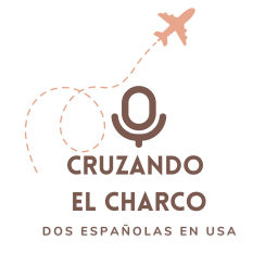 Podcast thumbnail for Cruzando el charco. Dos españolas viviendo en USA