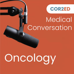 Podcast thumbnail for Oncology Medical Conversation