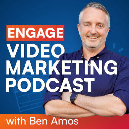 Podcast thumbnail for Engage Video Marketing Podcast