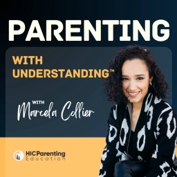 Podcast thumbnail for Parenting With Understanding™ Podcast