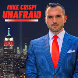 Podcast thumbnail for Mike Crispi Unafraid
