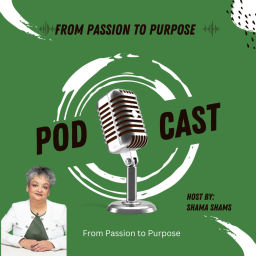 Podcast thumbnail for From Passion to Purpose