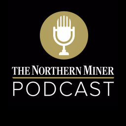 Podcast thumbnail for The Northern Miner Podcast