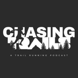 Podcast thumbnail for Chasing Trails Podcast