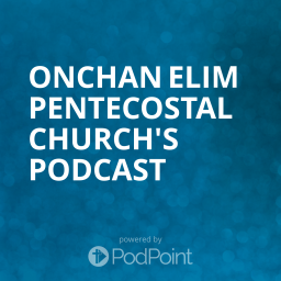 Podcast thumbnail for Onchan Elim Pentecostal Church's Podcast