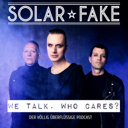 Podcast thumbnail for Solar Fake : We talk. Who cares?
