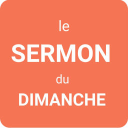 Podcast thumbnail for le SERMON du DIMANCHE