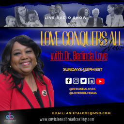 Podcast thumbnail for Love Conquers All with Dr. Berlinda Love