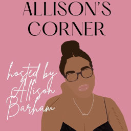 Podcast thumbnail for Allison's Corner