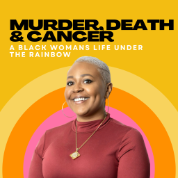 Podcast thumbnail for Murder, Death & Cancer