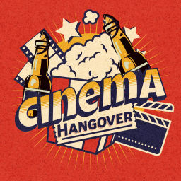 Podcast thumbnail for Cinema Hangover Podcast