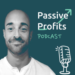 Podcast thumbnail for Passive Profits