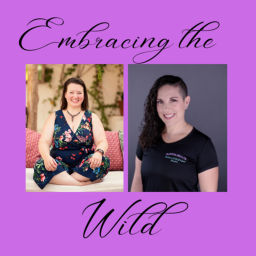 Podcast thumbnail for Embracing the Wild