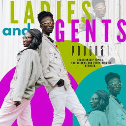 Podcast thumbnail for LADIES &amp; GENTS