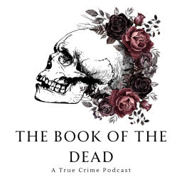 Podcast thumbnail for The Book of the Dead