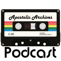 Podcast thumbnail for Apostolic Archives