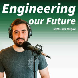 Podcast thumbnail for Engineering our Future: Helping Engineers Succeed In Career and Life