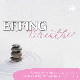 Podcast thumbnail for Effing Breathe