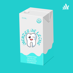 Podcast thumbnail for Dientes de leche