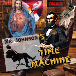 Podcast thumbnail for Mr. Johnson's Time Machine
