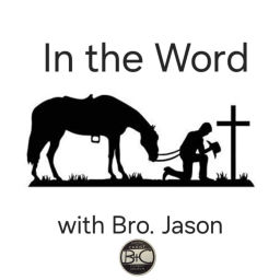 Podcast thumbnail for In The Word with Bro. Jason