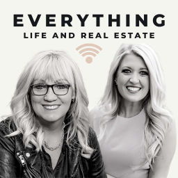 Podcast thumbnail for Everything Life and Real Estate