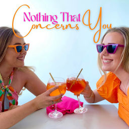 Podcast thumbnail for Nothing That Concerns You
