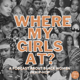 Podcast thumbnail for Where My Girls At?