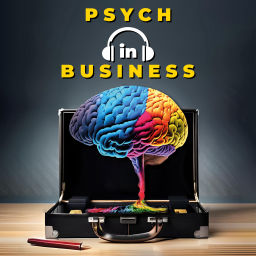 Podcast thumbnail for Psych in Business