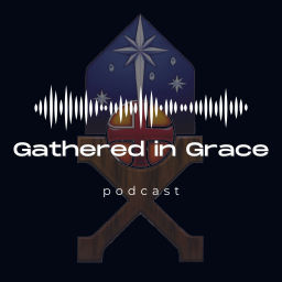 Podcast thumbnail for Gathered in Grace