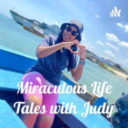 Podcast thumbnail for Miraculous Life Tales with Judy