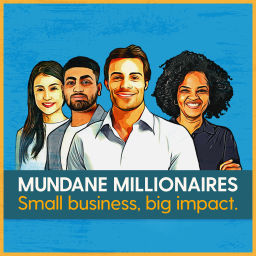 Podcast thumbnail for Mundane Millionaires