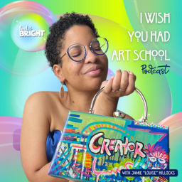 Podcast thumbnail for I Wish You Had Art School