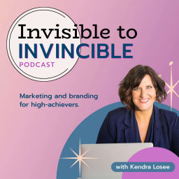 Podcast thumbnail for Invisible to Invincible Podcast: Marketing and Branding for High Achievers
