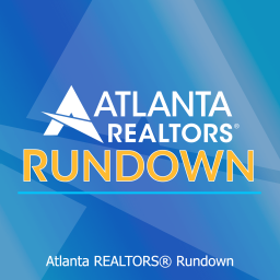 Podcast thumbnail for Atlanta REALTORS® Rundown