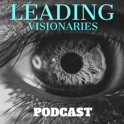 Podcast thumbnail for Leading Visionaries Podcast