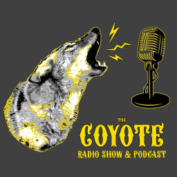 Podcast thumbnail for The Coyote Radio Show & Podcast