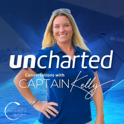 Podcast thumbnail for Uncharted: Conversations with Captain Kelly