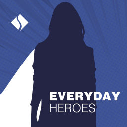 Podcast thumbnail for Everyday Heroes