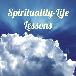 Podcast thumbnail for Spirituality-Life Lessons