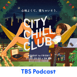 Podcast thumbnail for CITY CHILL CLUB