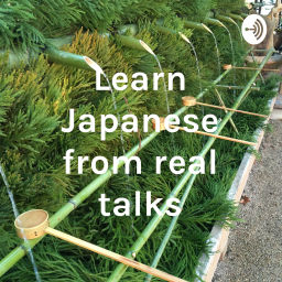 Podcast thumbnail for Learn Japanese from real talks by Hiro